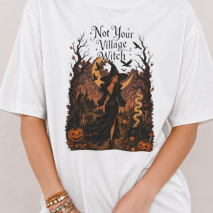 Witch T-Shirt — "Not Your Village Witch" Halloween Graphic Tee